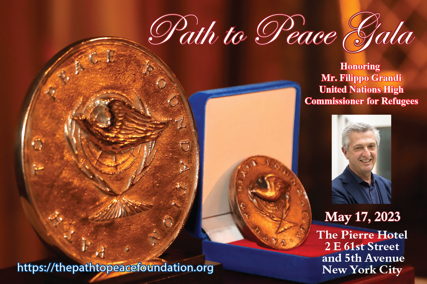 Path to Peace Gala Dinner Honoring United Nations High Commissioner for Refugees Mr. Filippo Grandi - May 17, 2023
